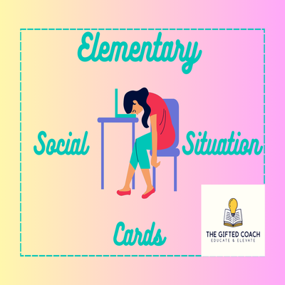 Gifted Social Situations Task Cards: Real-Life Challenges. Thoughtful Responses. Lasting Skills.