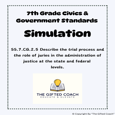 Florida Civics Simulation: The Trial Process & Juries (SS.7.CG.2.5)