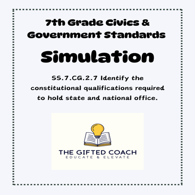 Florida Civics Simulation: Constitutional Qualifications for Holding Office (SS.7.CG.2.7)