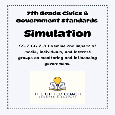 Florida Civics Simulation: Monitoring & Influencing Government (SS.7.CG.2.8)