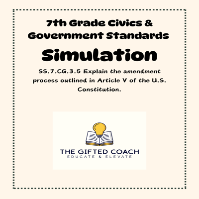 Florida Civics Simulation: The Amendment Process (SS.7.CG.3.5)