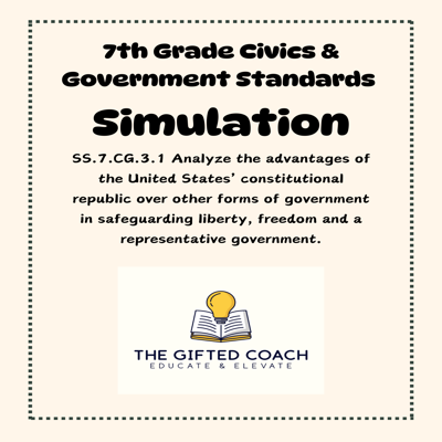 Florida Civics Simulation: Comparing U.S. and Other Forms of Government (SS.7.CG.3.1)