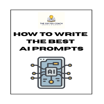 How to Write the Best AI Prompts