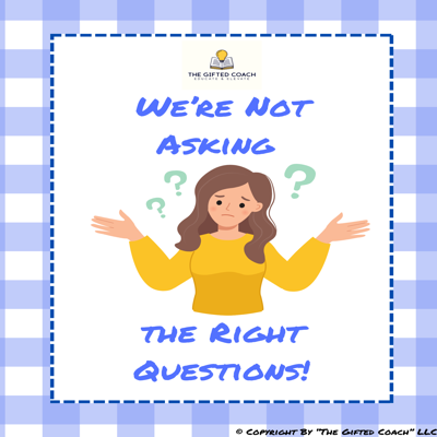 We’re Not Asking the Right Questions