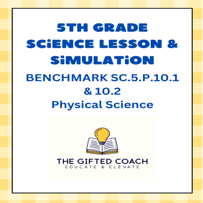 Florida 5th Grade Science Simulation: SC.5.P.10.1 & SC.5.P.10.2 – Forms of Energy
