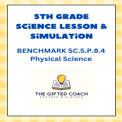 Florida 5th Grade Science Simulation: SC.5.P.8.4 – The Theory of Atoms