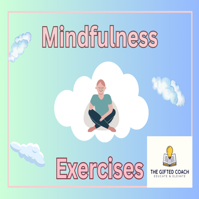 Gifted Mindfulness Exercise Cards: Calm the Mind. Focus the Energy. Support the Gifted Child