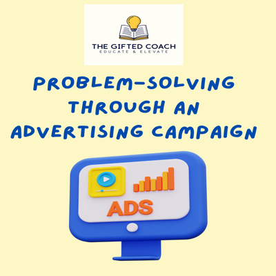 Problem-Solving Through an Advertising Campaign